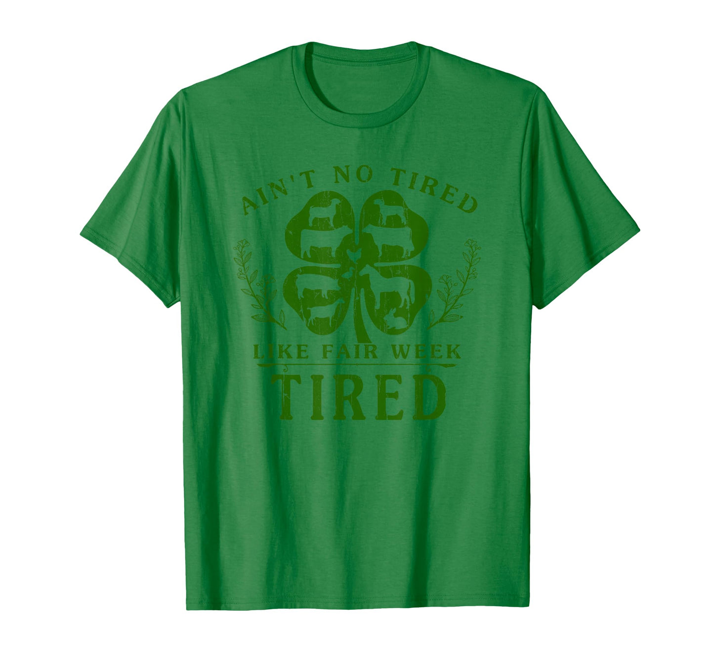 Ain't No Tired Like Fair Week Tired T-Shirt