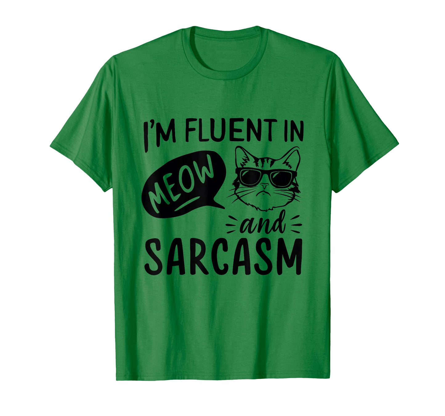 Cat Sarcasm Design for a Cat Lady or Cat Person T-Shirt