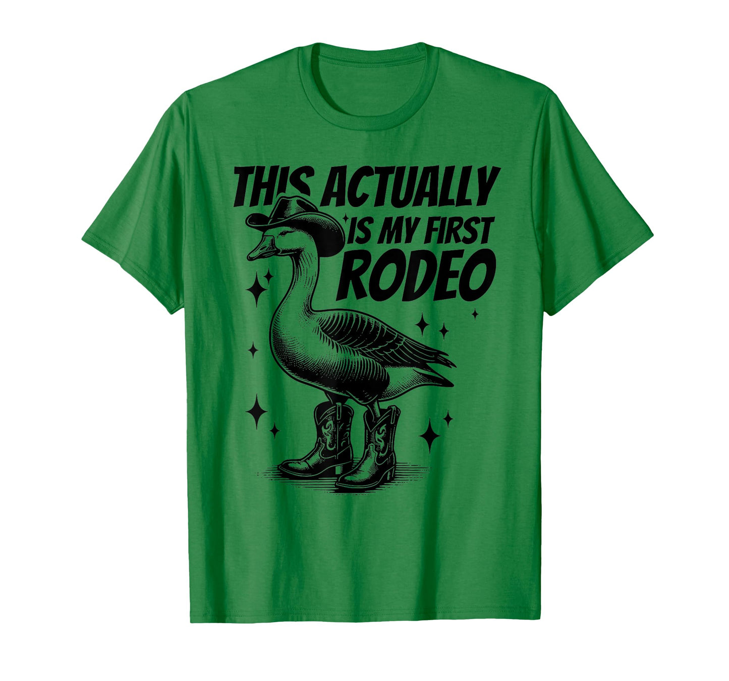 This Actually Is My First Rodeo Funny Goose Cowboy Western T-Shirt