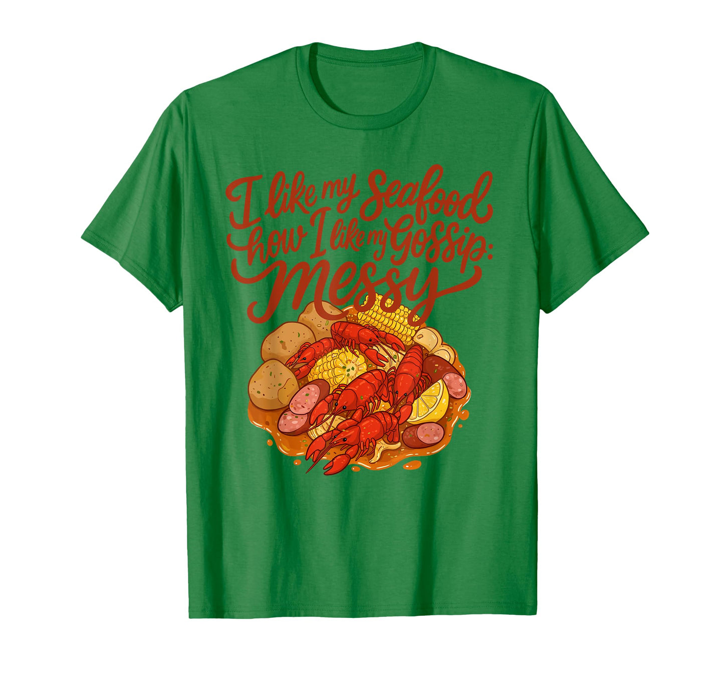 Messy Seafood Boil Crawfish Lover Party Design T-Shirt