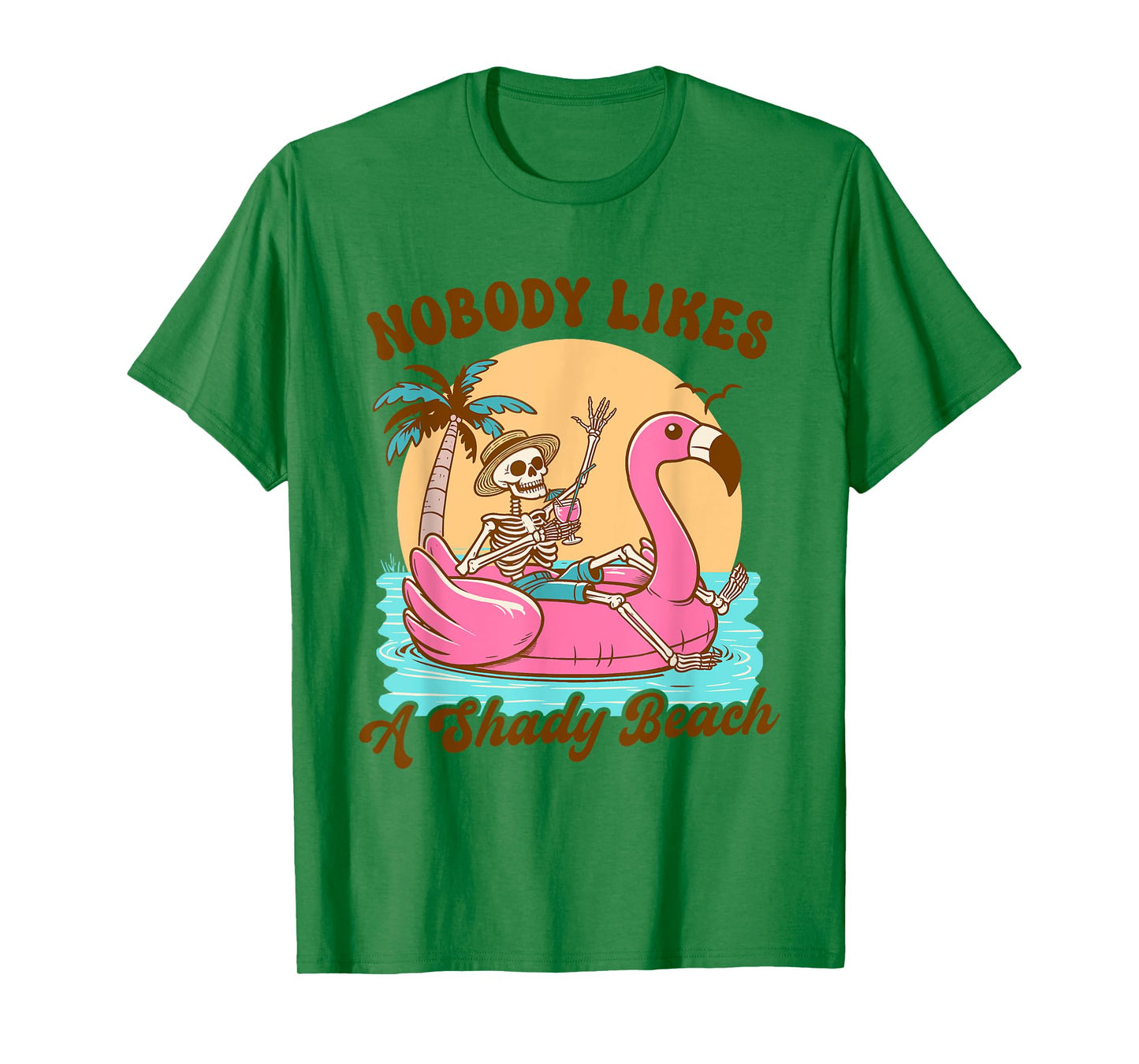 Summer Vibes Beach Vacay Nobody Likes A Shady Beach T-Shirt