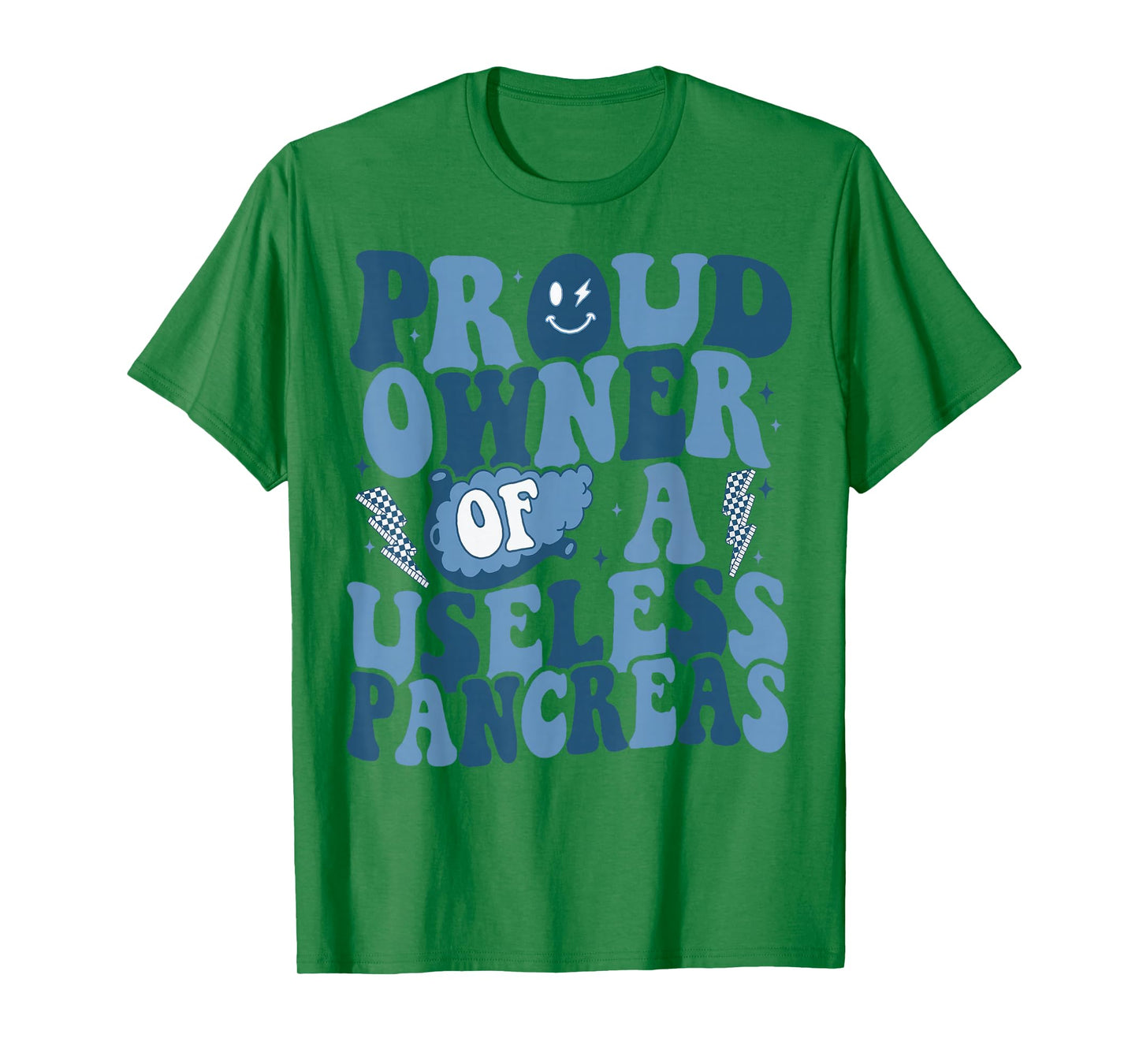 Proud Owner Of A Useless Pancreas T1D Diabetes Awareness T-Shirt