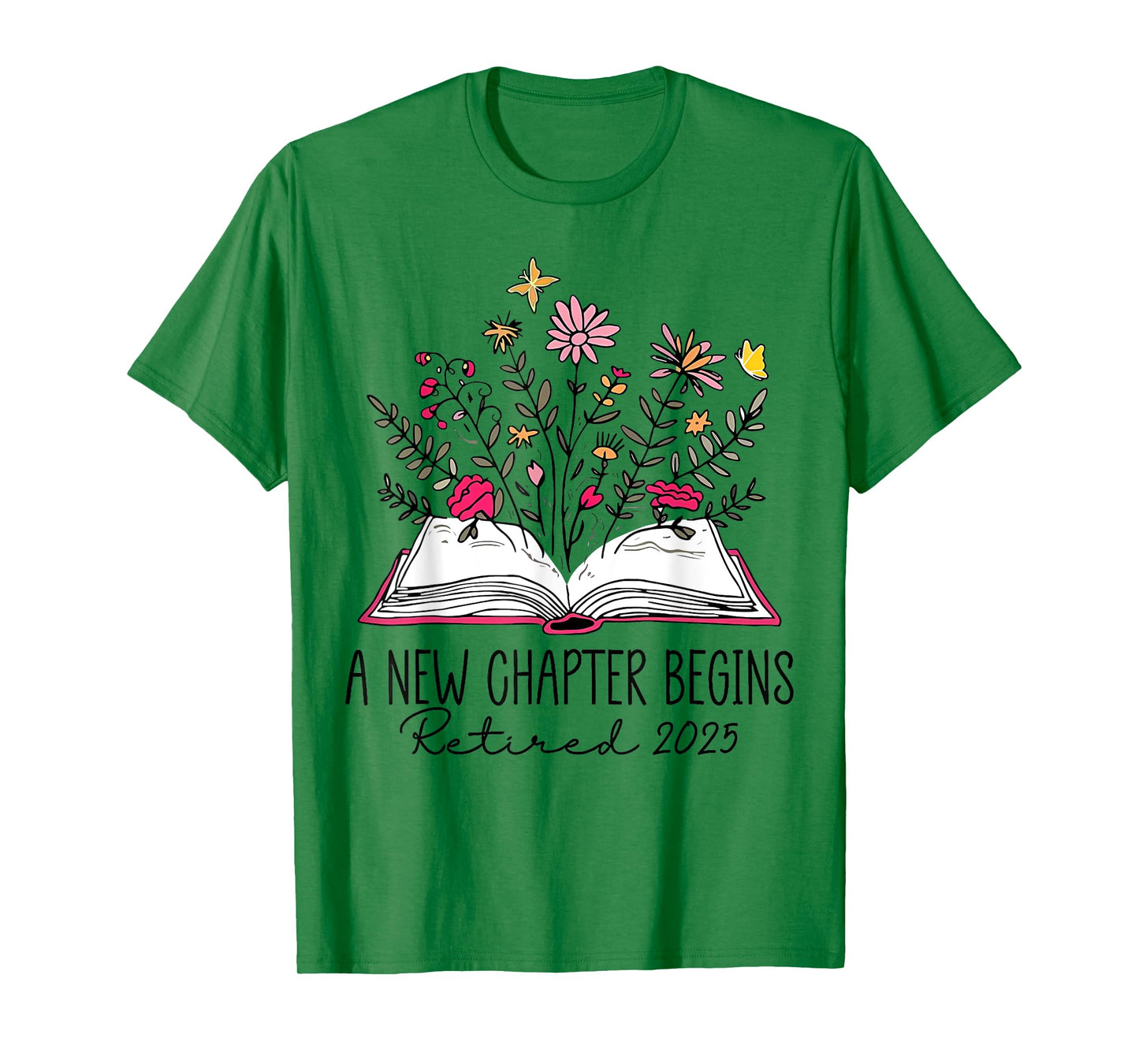 floral book a new chapter begins retired retirement teacher T-Shirt
