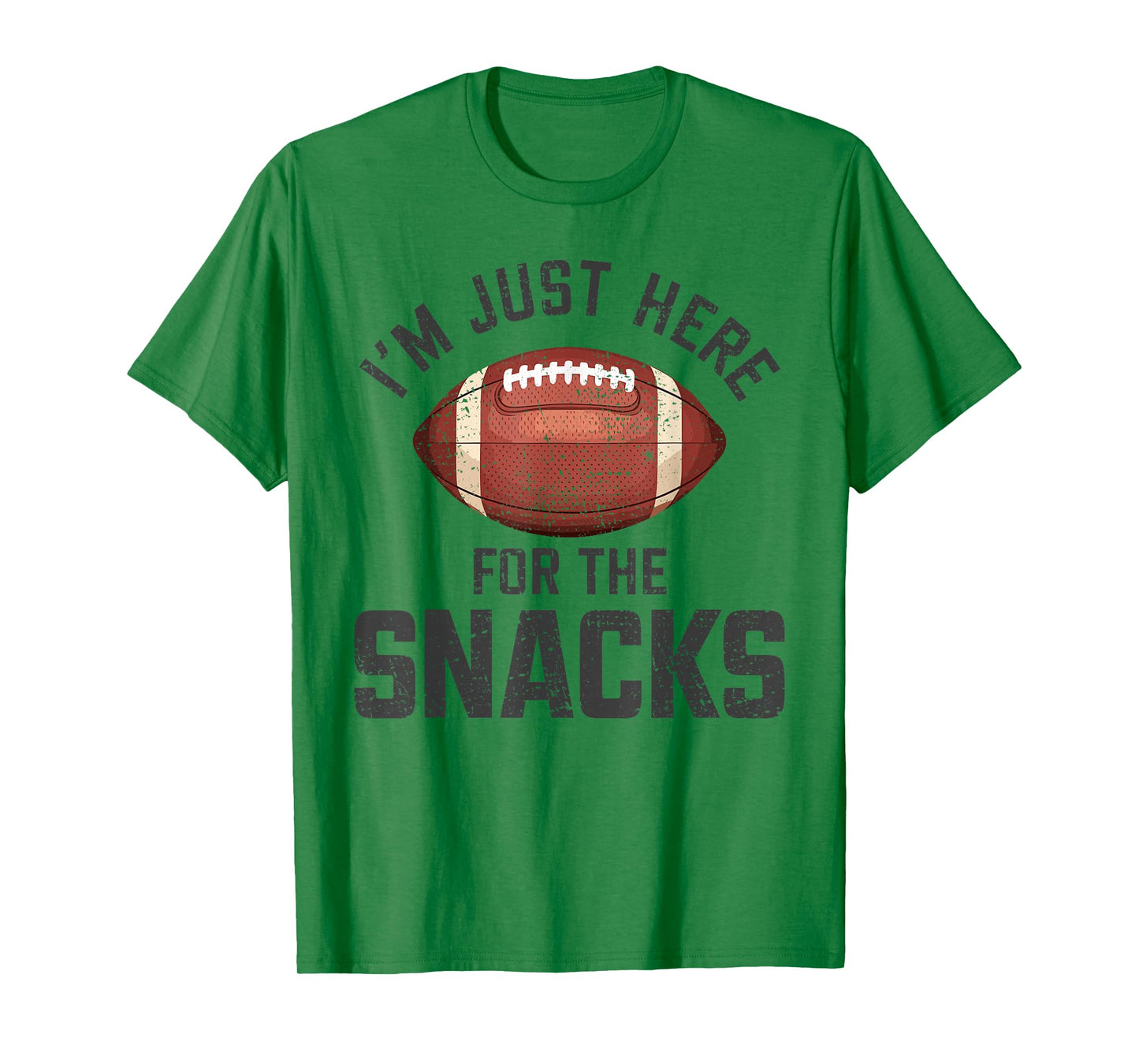 Funny I'm Just Here For The Snacks Football T-Shirt