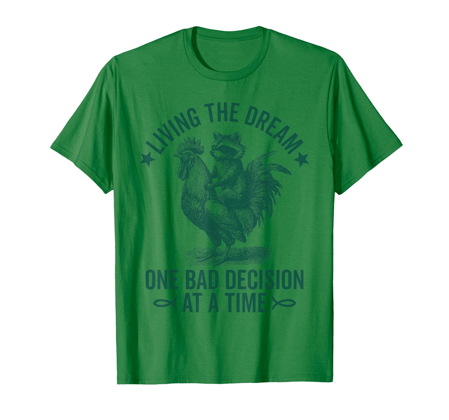 Living The Dream One Bad Decision At a Time Funny Raccoon T-Shirt