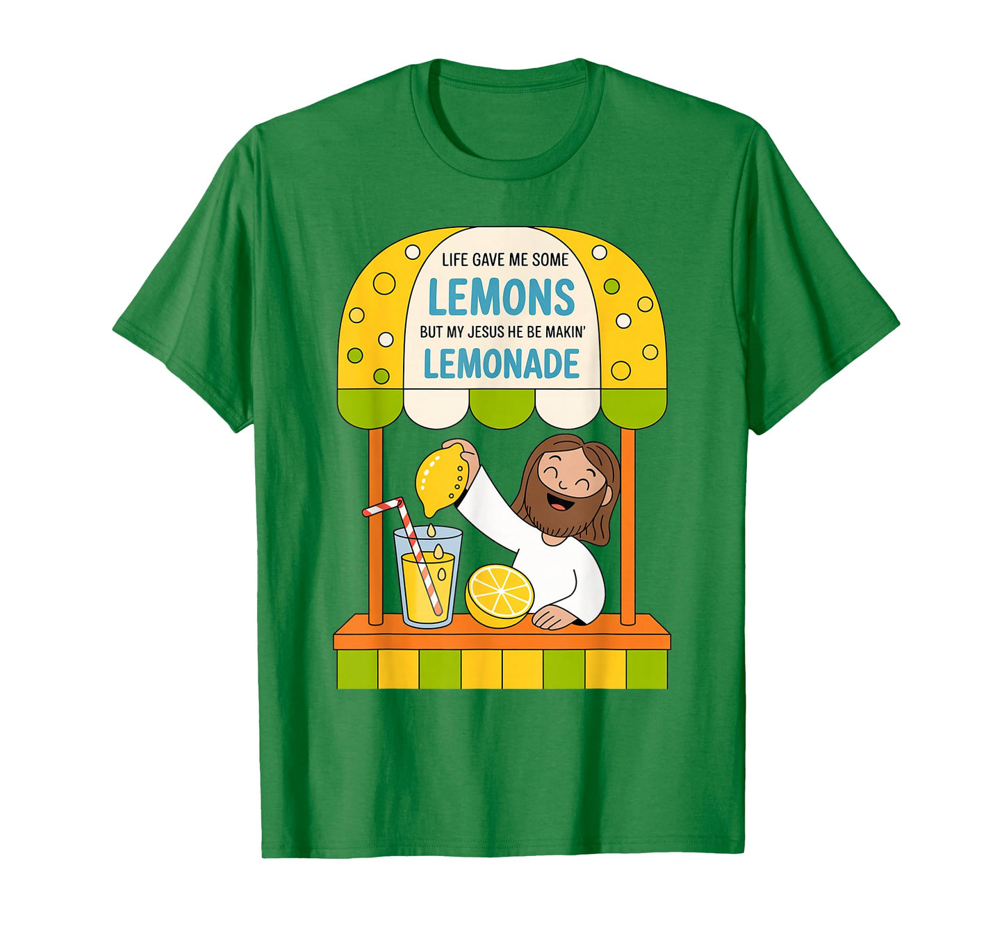 Life Gave Me Some Lemons But My Jesus He Be Making Lemonade T-Shirt