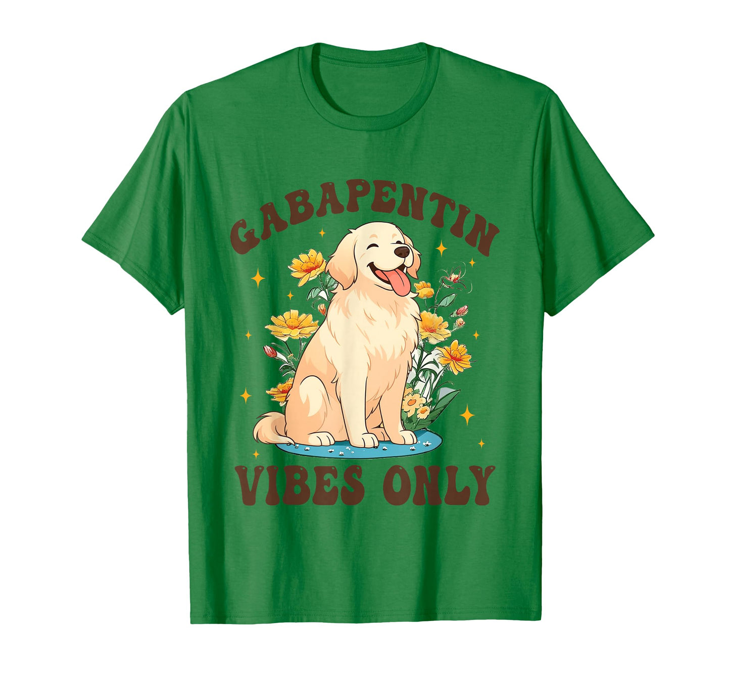 Gabapentin Vibes Only Veterinary Medicine Funny Dog Vet Tech T-Shirt