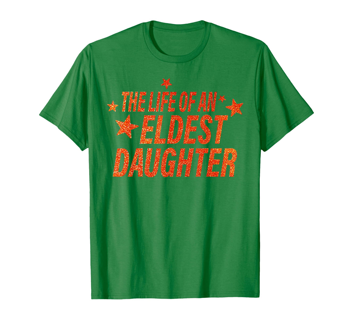 The Life of an Eldest Daughter T-Shirt