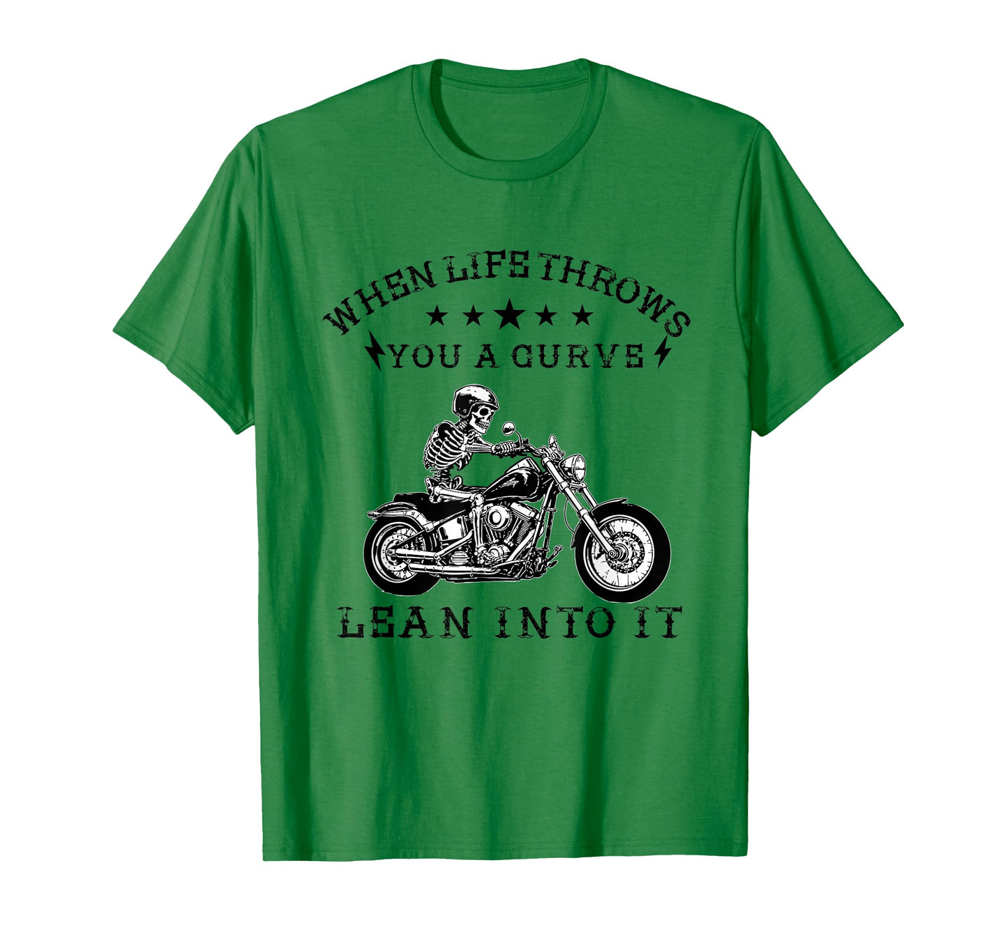 When Life Throws You a Curve Lean it Motorcycle Biker T-Shirt