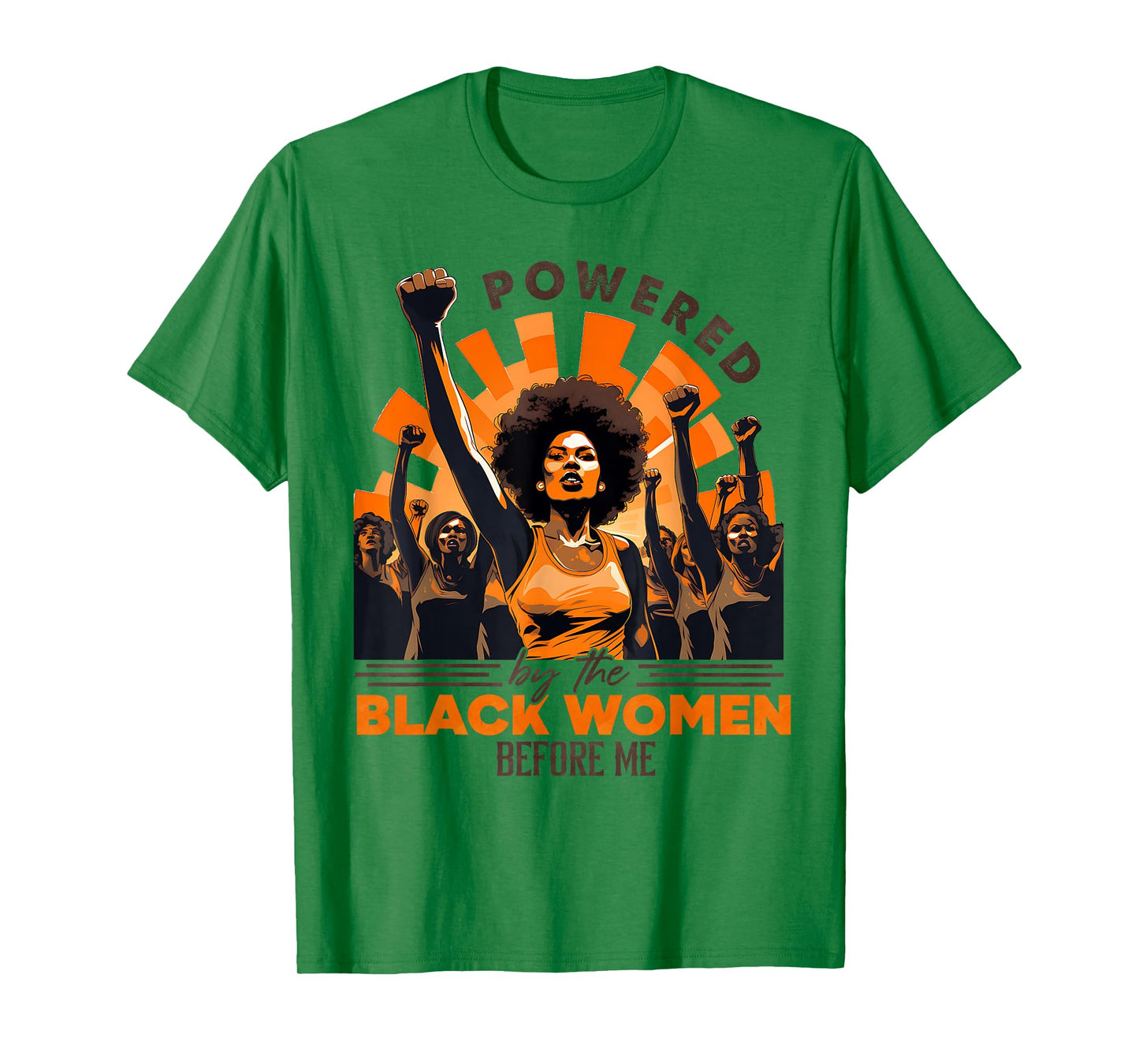 Black History Month Powered By The Black Women Before Me T-Shirt