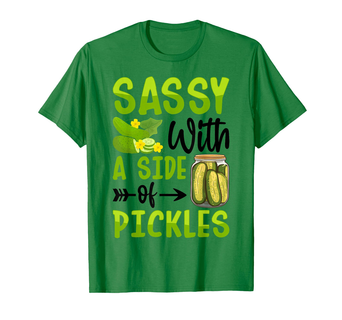 Sassy with A Side of Pickles T-Shirt