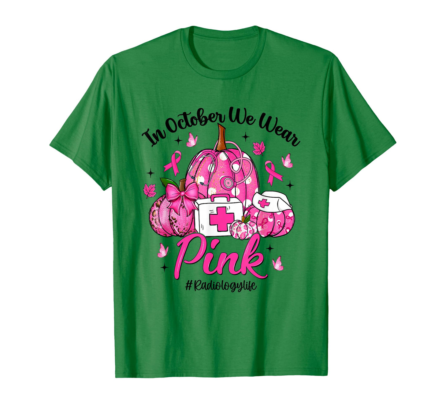 in October We Wear Pink Radiology Life Breast Cancer T-Shirt