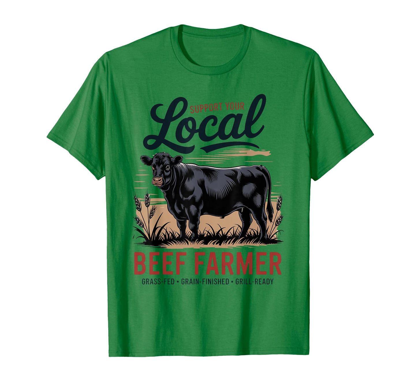 Support Your Local Beef Farmer - Retro Beef Rancher T-Shirt