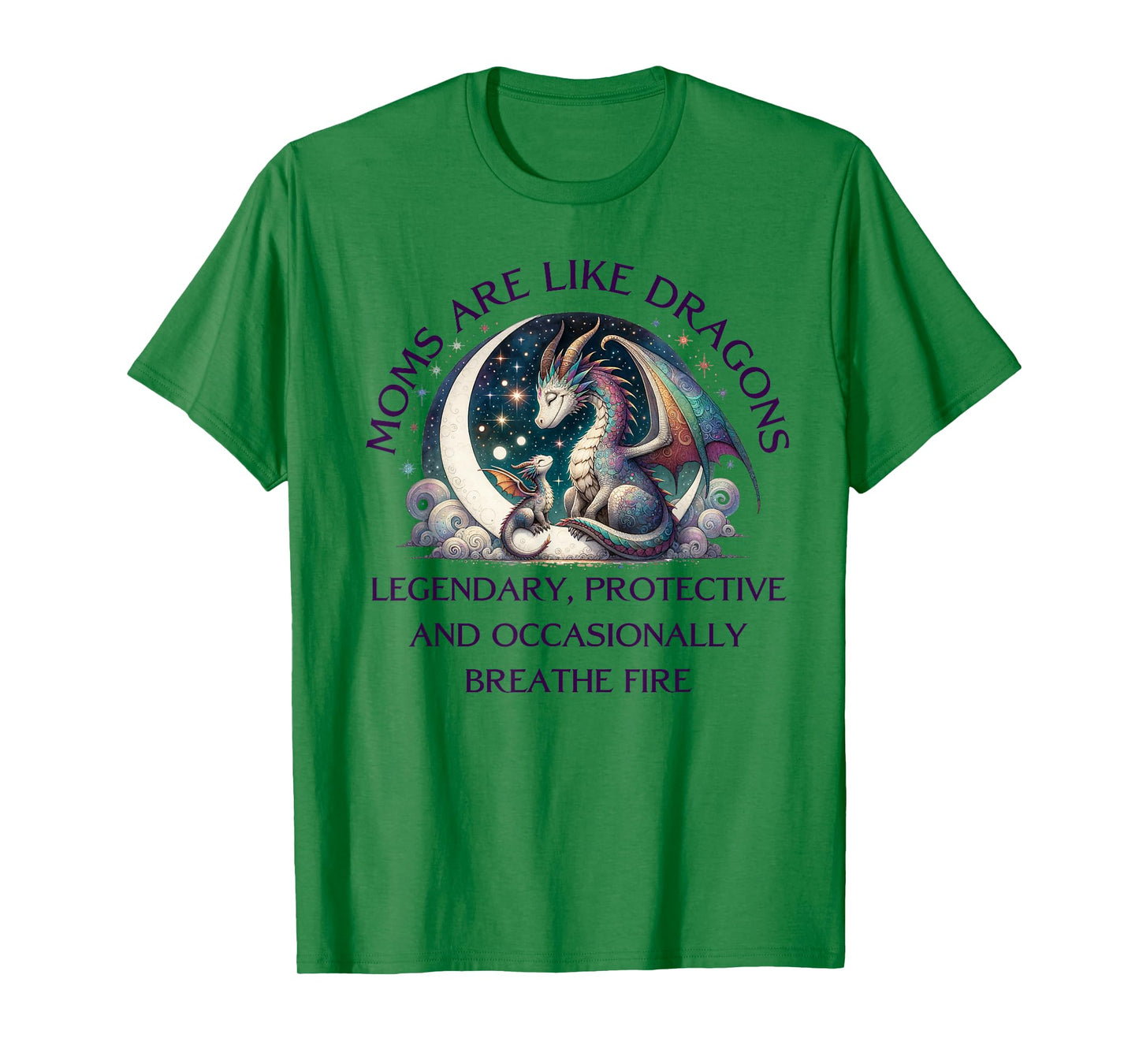 Legendary Mothers Day Dragon Moms are Like Dragons T-Shirt