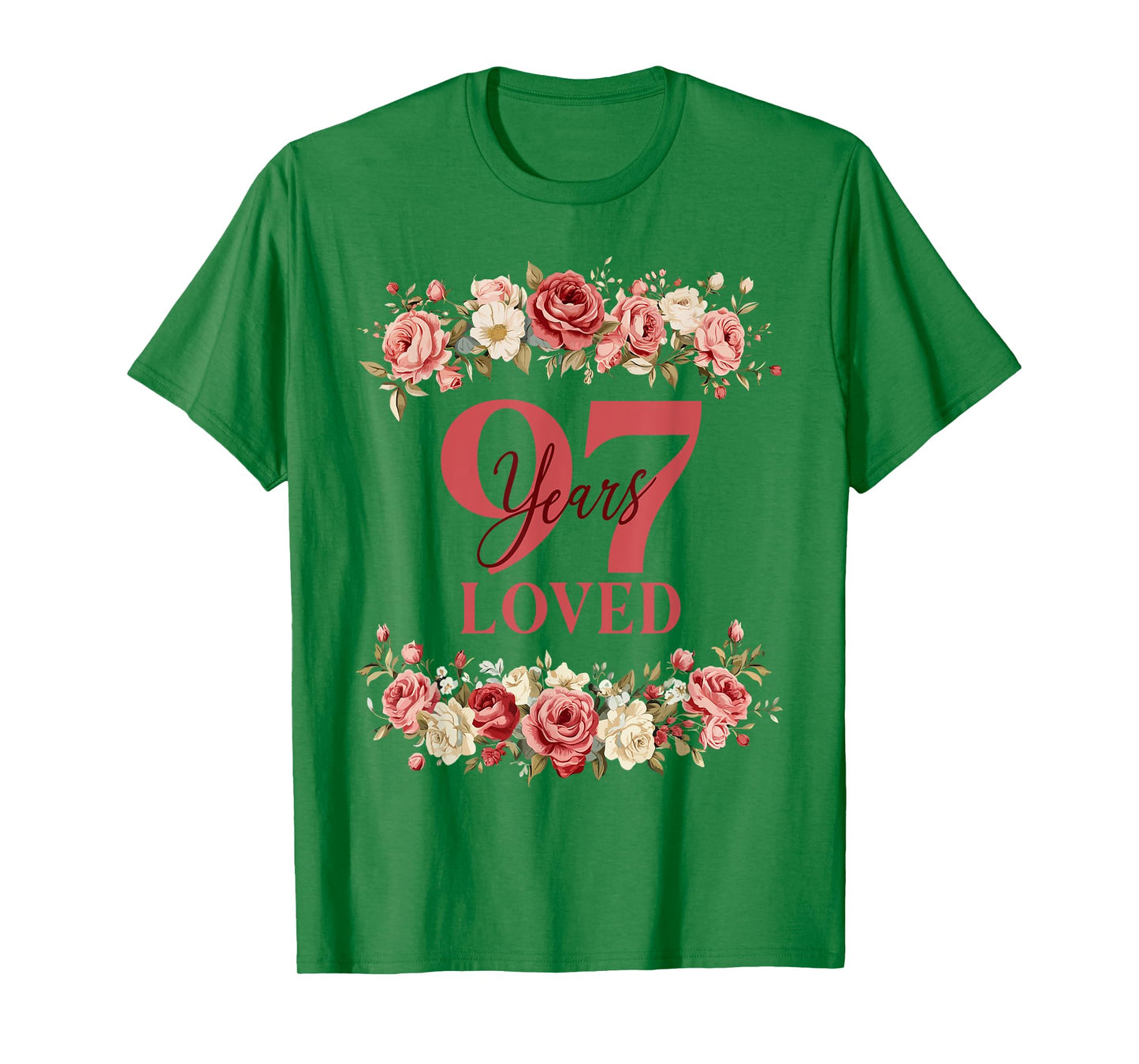97 Years Loved 97th Birthday Floral 97 Years Old Women T-Shirt
