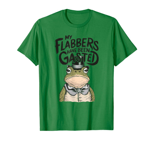 My Flabbers Have Been Gasted Funny Toad Frog T-Shirt