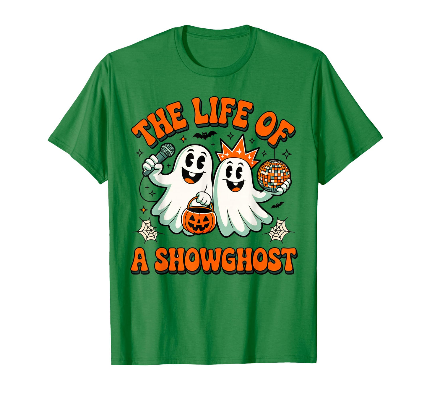 The Life of a Showghoul Funny Halloween Ghost Girl Show T-Shirt