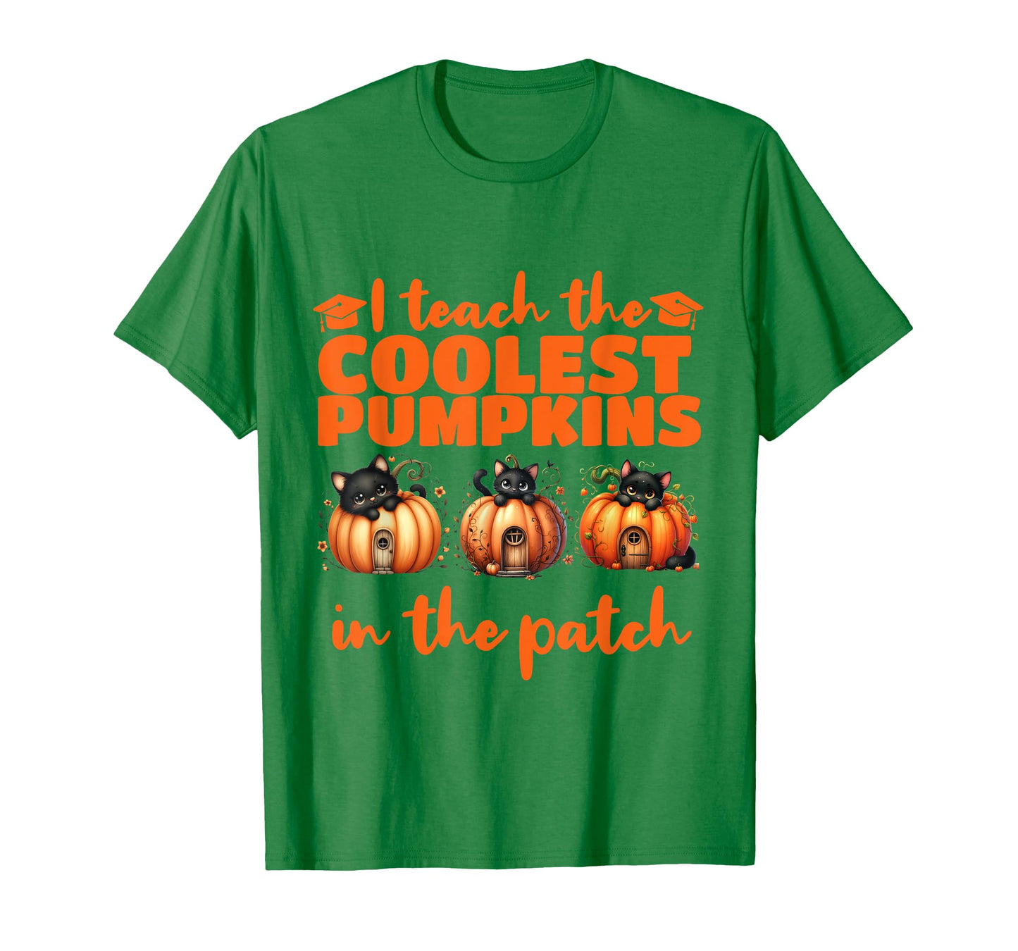 I Teach The Cutest Pumpkins Halloween Teacher Cat Lover T-Shirt