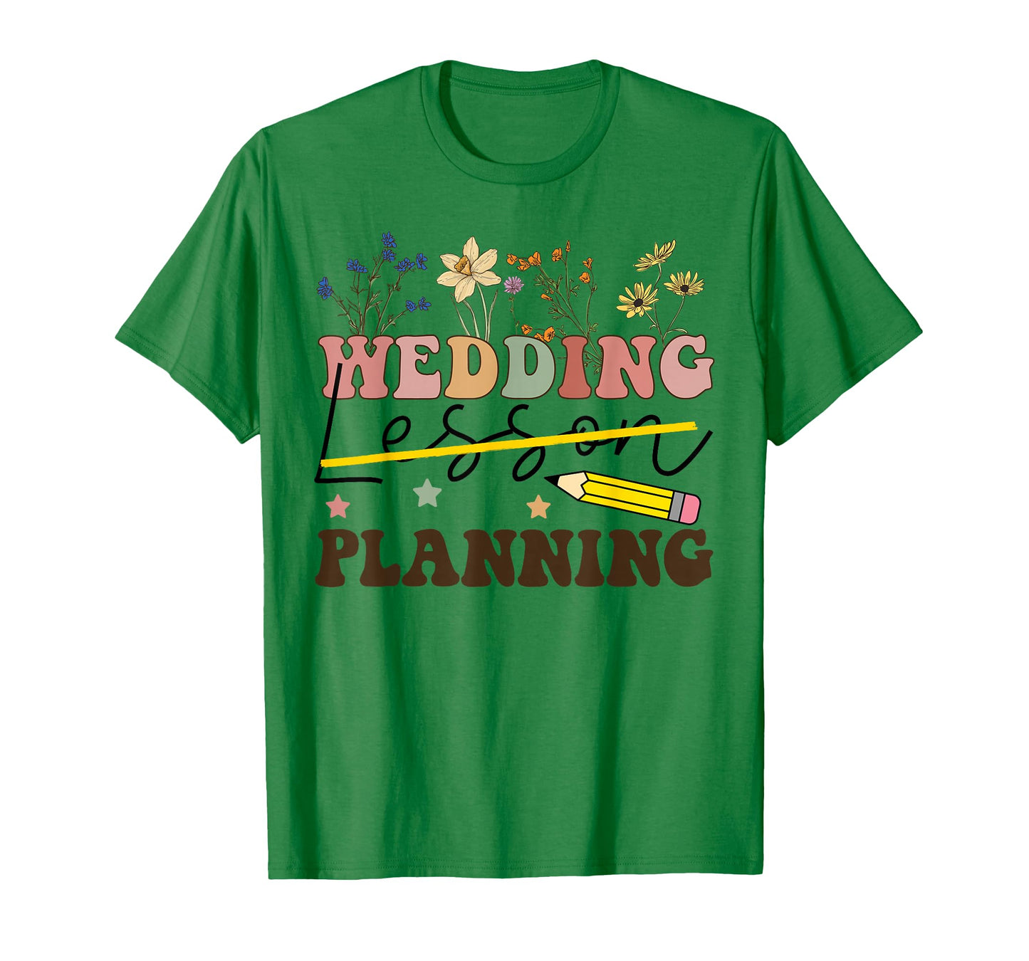 Wedding Planning Not Lesson Funny Engaged Teacher Engagement T-Shirt