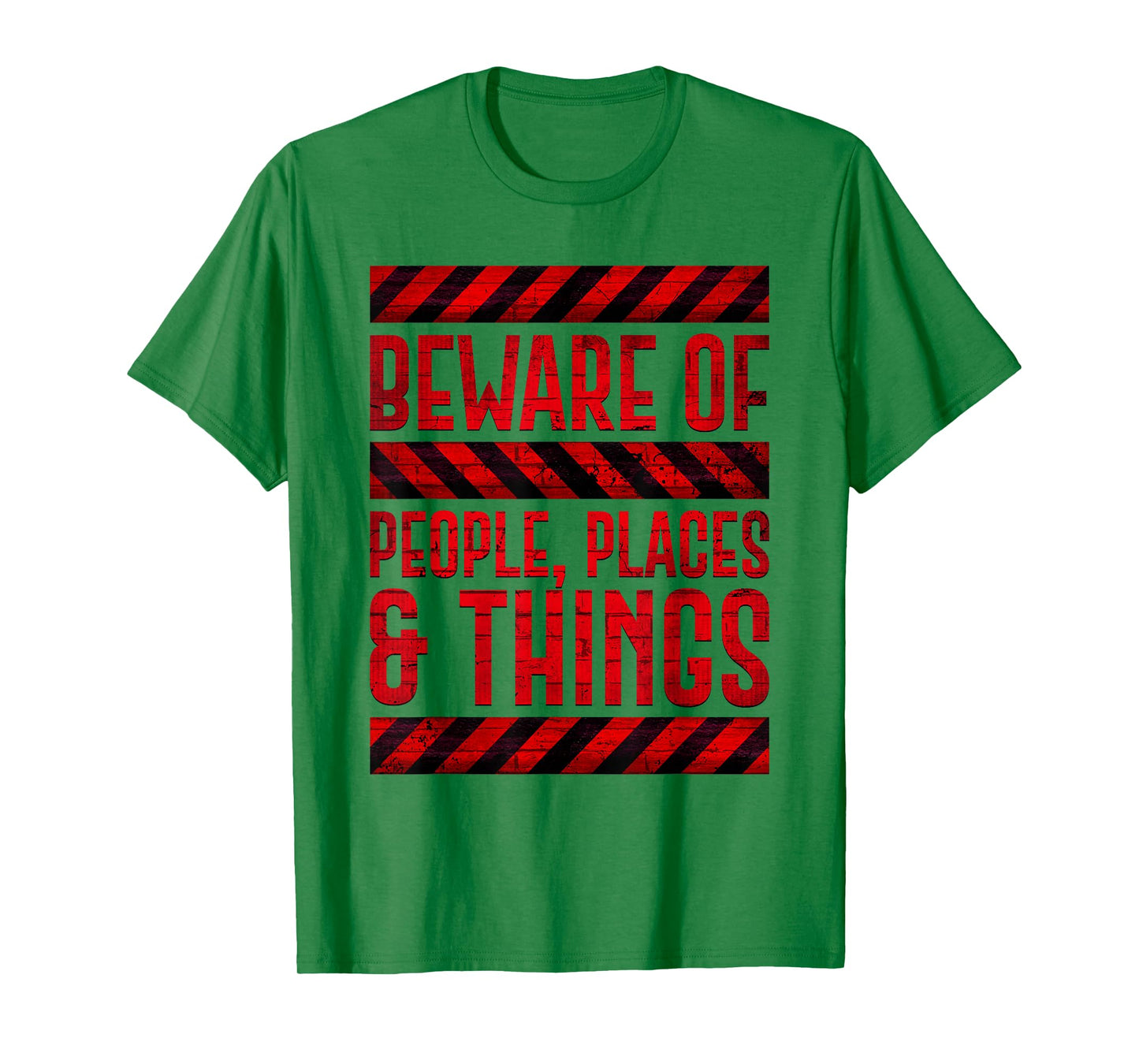 Beware Of People Places And Things Red Pattern T-Shirt