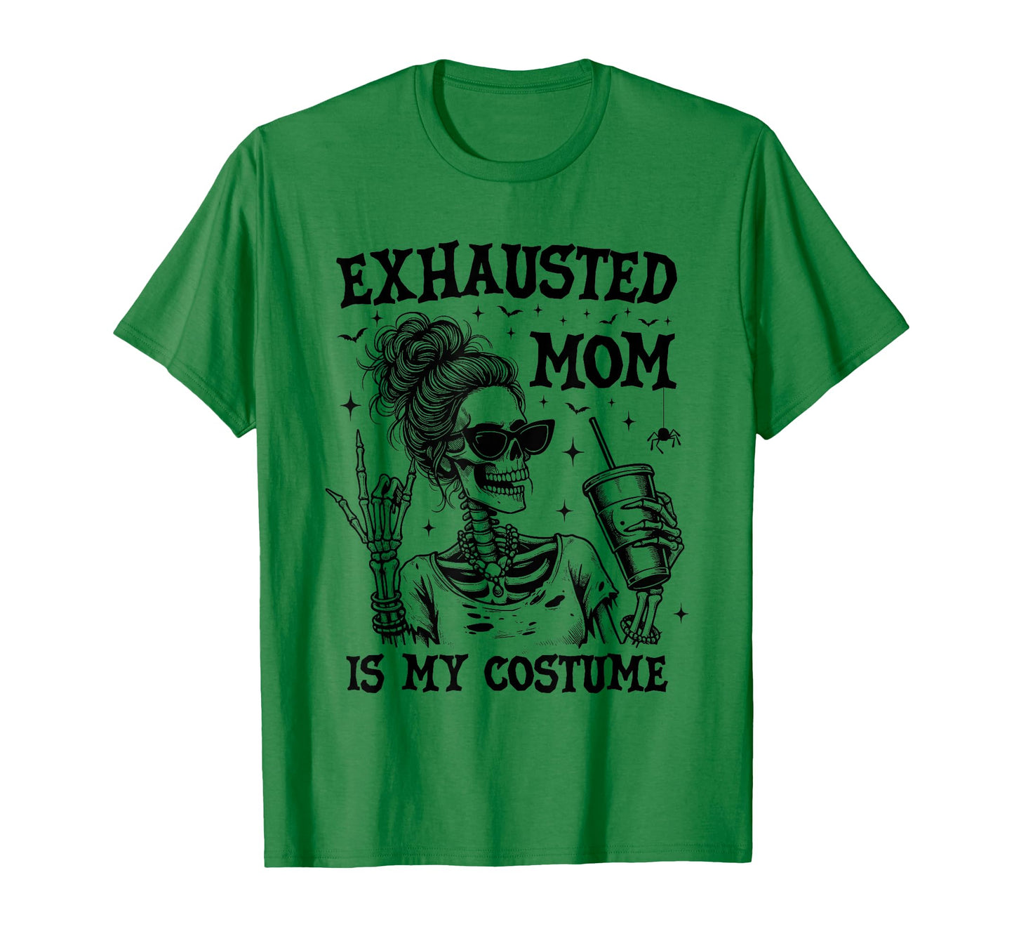 Exhausted Mom is My Costume Halloween Funny Mom Skeleton T-Shirt