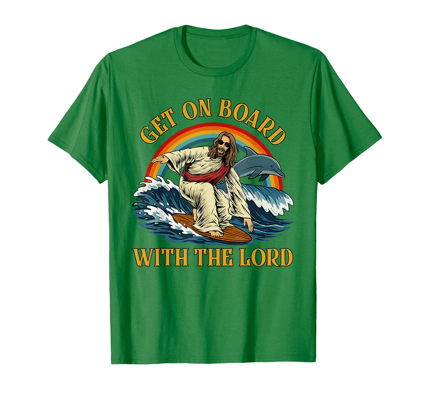 Jesus Get On Board With The Lord Spiritual T-Shirt