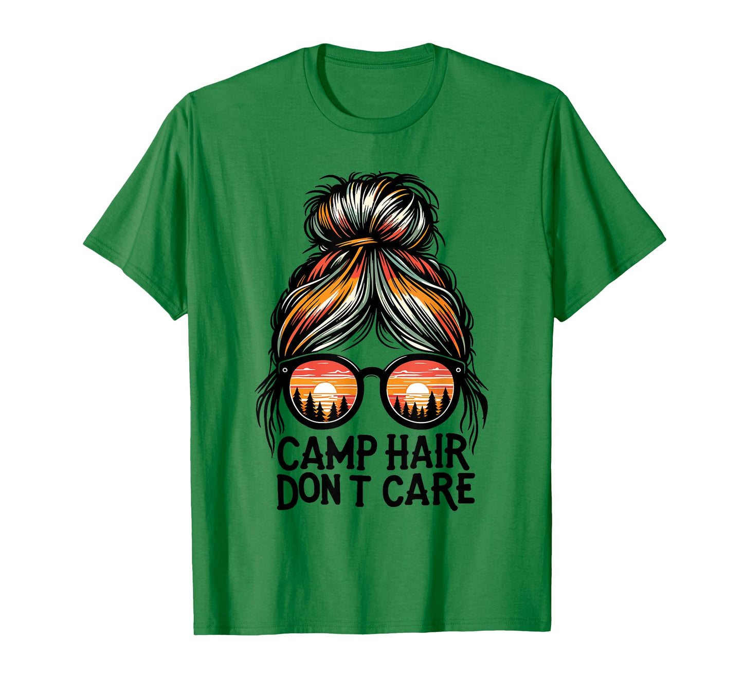 Camp Hair Don't Care Messy Bun Funny Camping Camper Women T-Shirt