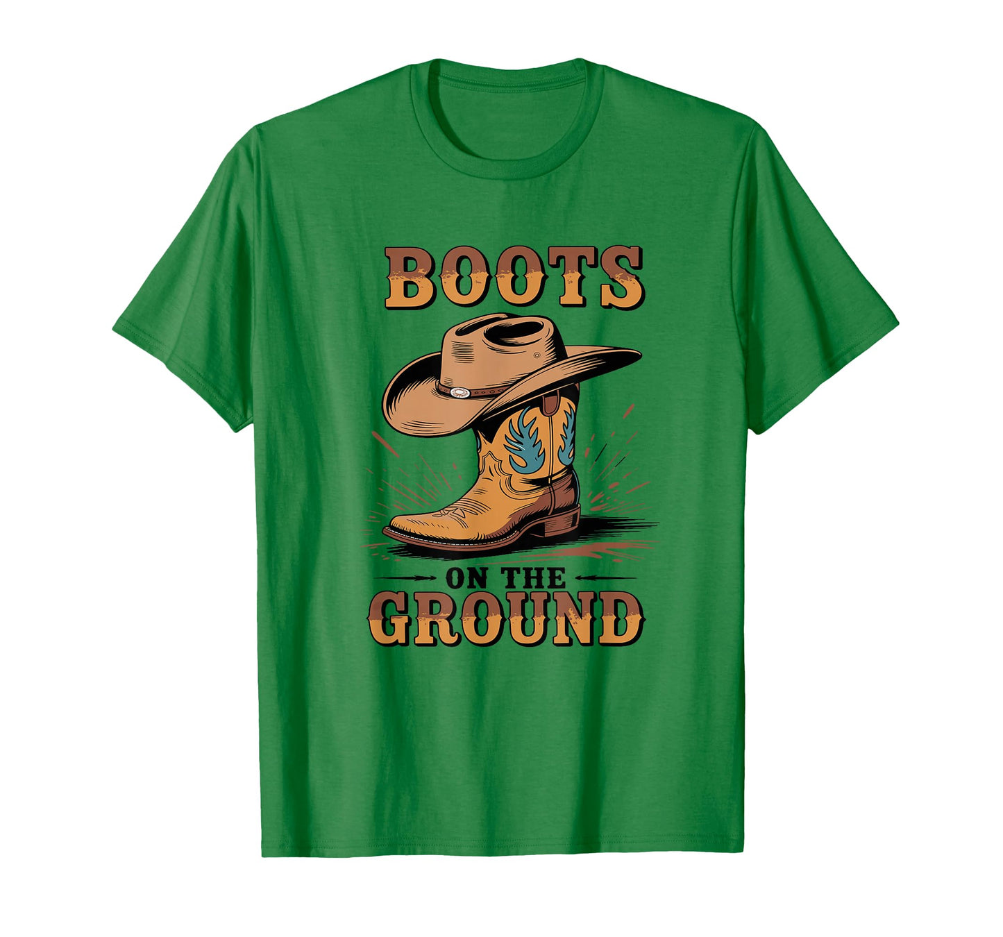Boots On The Ground Cowboy Boots Western Country Style T-Shirt