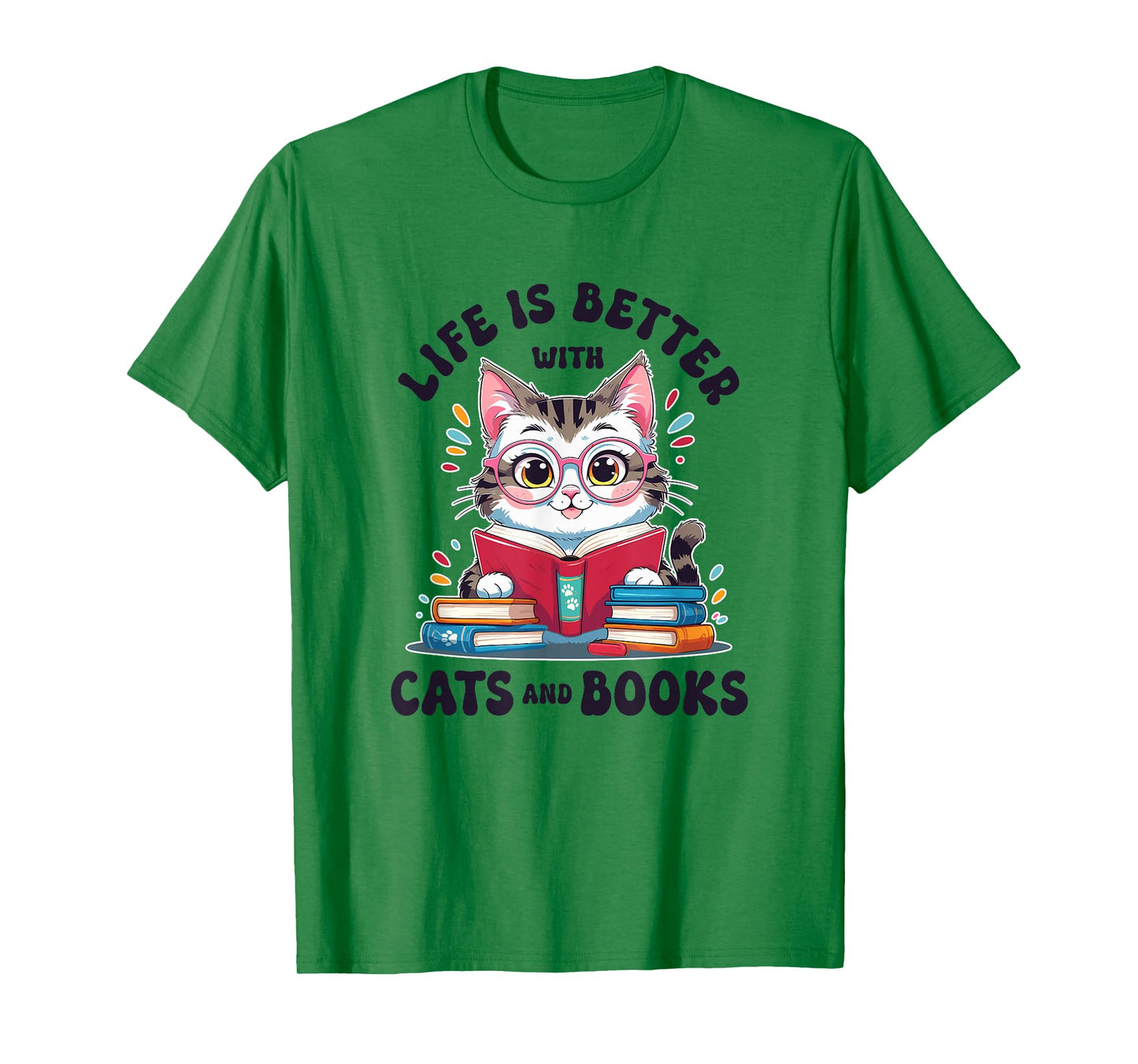 Life is Better with Cats and Books | Cute Reading Cat Lover T-Shirt