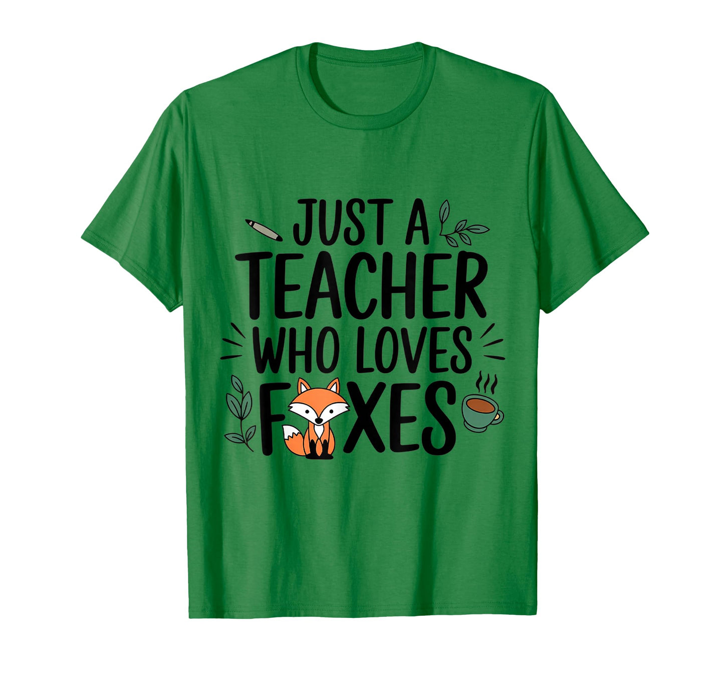 Just a Teacher Who Loves Foxes Animal Wildlife Fox Lover T-Shirt