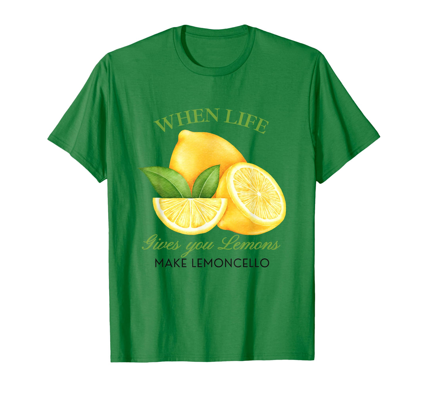 When Life Gives You Lemons Make Lemoncello Funny Cute Women T-Shirt