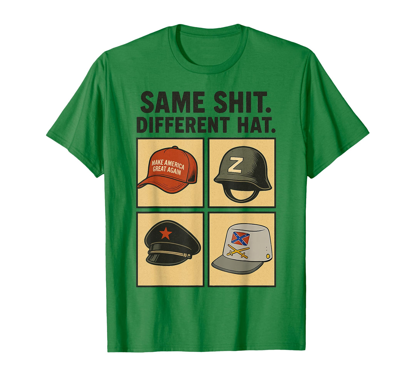 Funny Design Same Shit Different Hat Art for Men Women T-Shirt