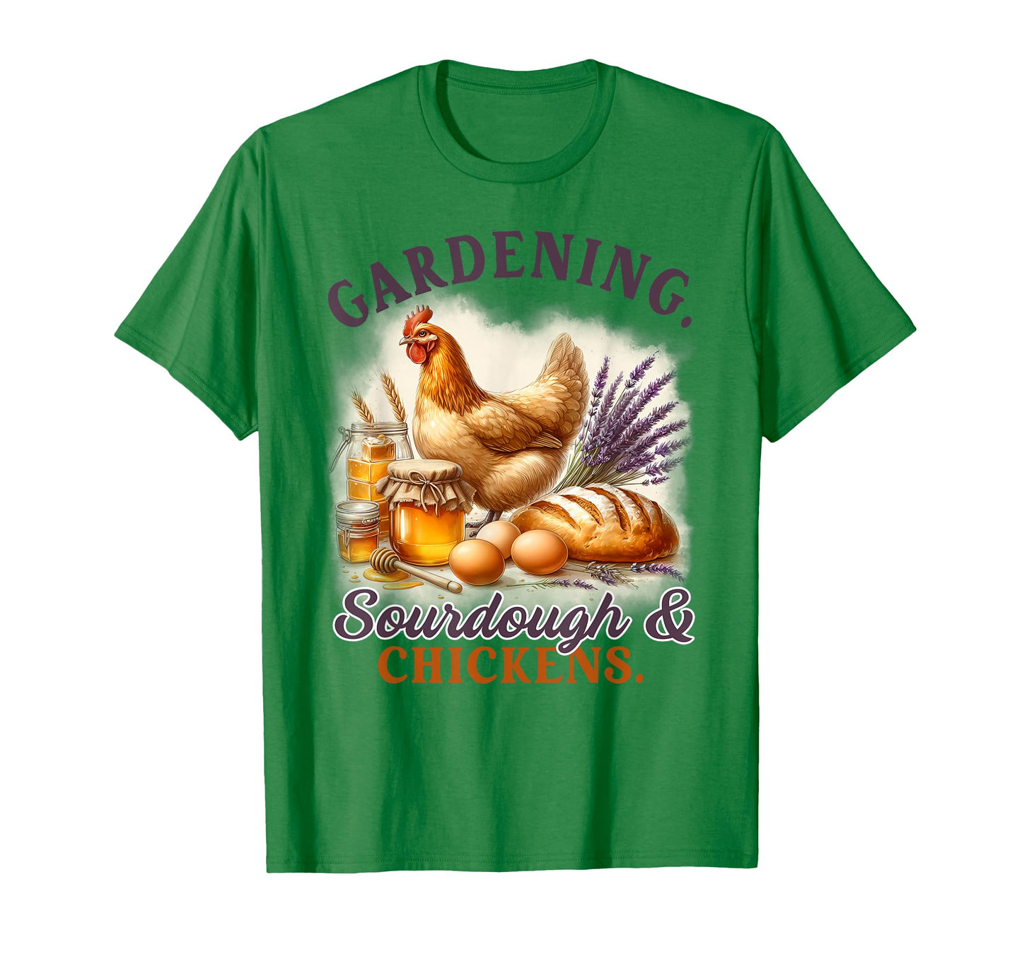 Homestead Mom Homesteading Gardening Sourdough & Chickens T-Shirt