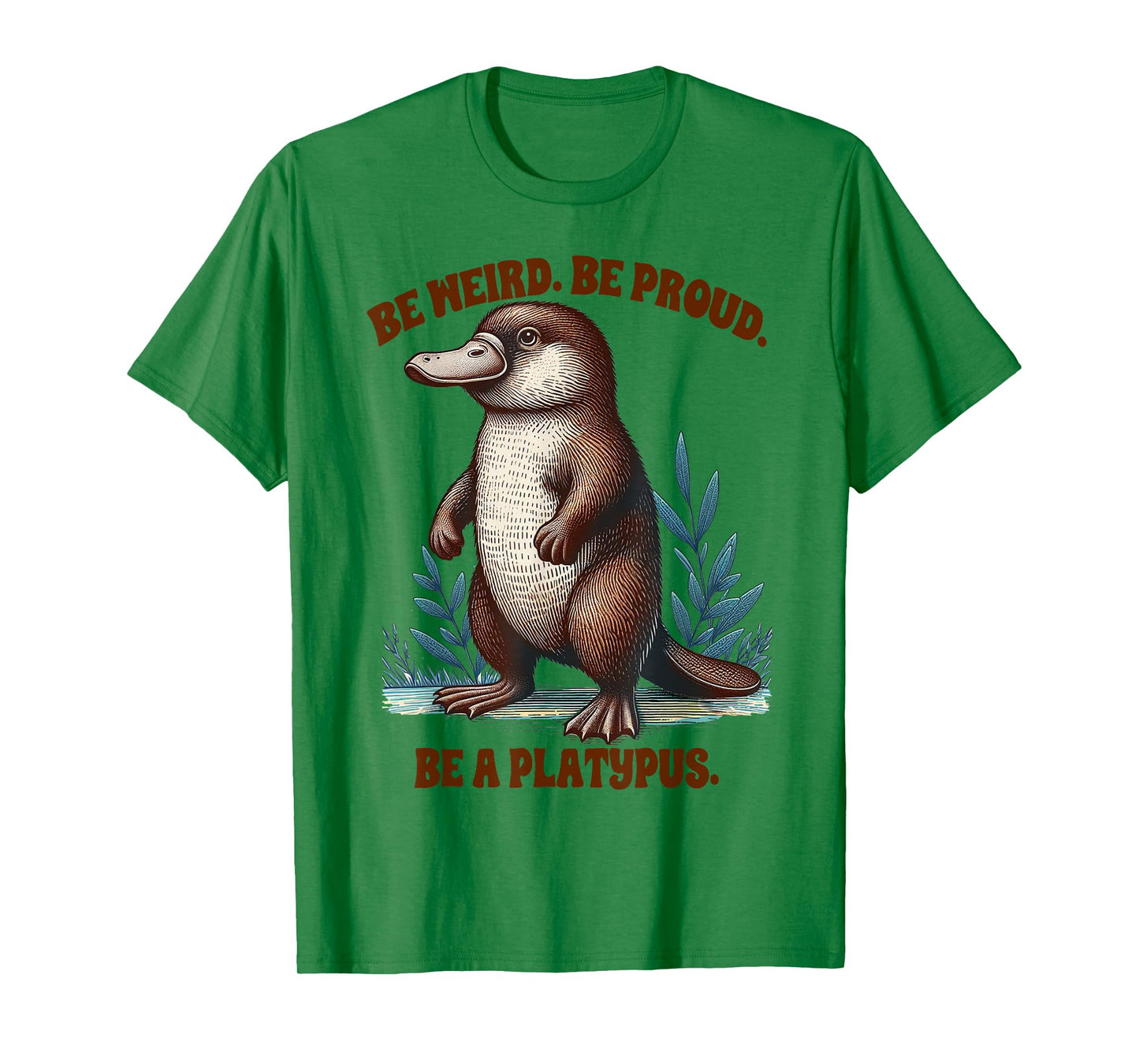 Platypus Lover Funny Platypus Be Weird & Proud Be A Platypus T-Shirt