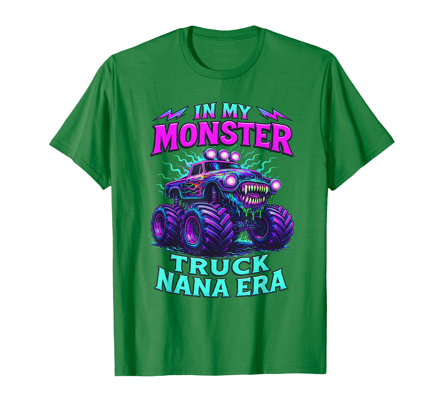 In My Monster Truck Nana Era Funny Monster Truck Mom T-Shirt
