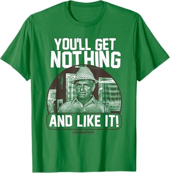 Caddyshack You'll Get Nothing and Like It Funny Movie T-Shirt