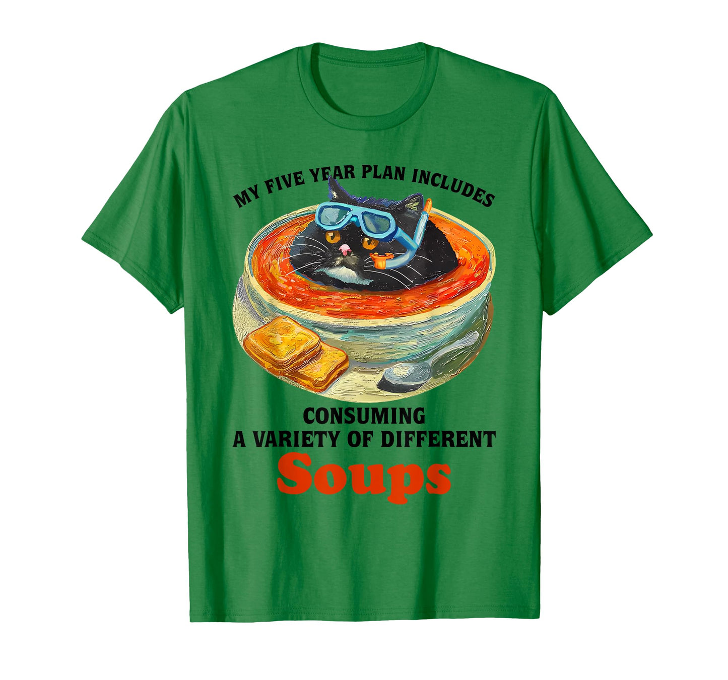 Fat Cat Soup Bowl My Five Year Plan Includes Consuming Soups Men Women T-Shirt