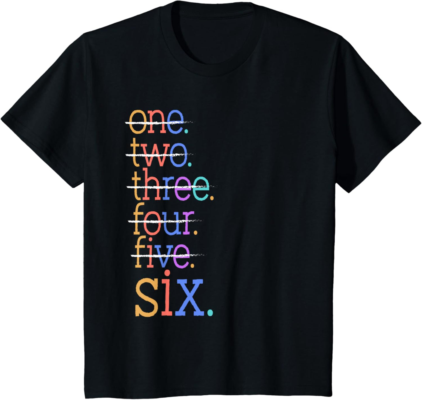Kids Six Crossed Out 6th Birthday Design 6-Year-Old T-Shirt