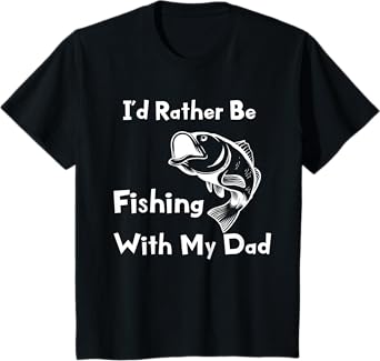Kids I'd Rather Be Fishing With My Dad Kids Fisherman T-Shirt