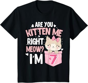 Kids Are You Kitten Me I’m 7 Cute Cat 7th Birthday Girls T-Shirt