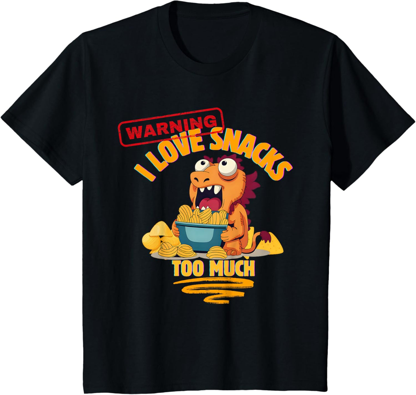 I LOVE SNACKS TOO MUCH T-Shirt