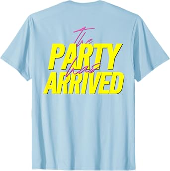 The Party has Arrived | Daydrinking Cheers Backprint T-Shirt