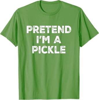 Pretend I'm A Pickle Lazy Halloween Costume T-Shirt
