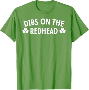 Dibs On The Redhead Drinking St Patricks Day T-Shirt