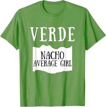 Nacho Average Girl Verde Hot Sauce Group Costume T-Shirt