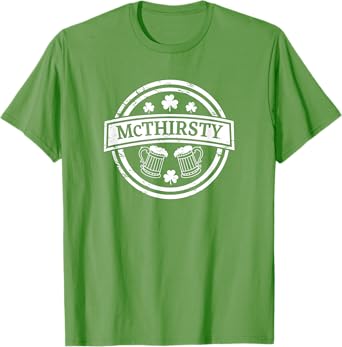 McThirsty Funny Drinking St Patricks Day T-Shirt