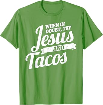 Jesus and Tacos Tshirt, Funny Cinco de Mayo Tshirt, Taco Tee T-Shirt