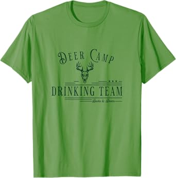 Deer Camp Drinking Team - Funny Hunting T-Shirt