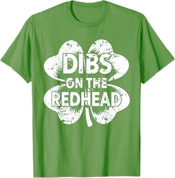Dibs On The Redhead Shirt Funny Men Women St Patricks Day T-Shirt