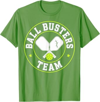 Ball Busters Team Funny Pickleball Lovers Green T-Shirt